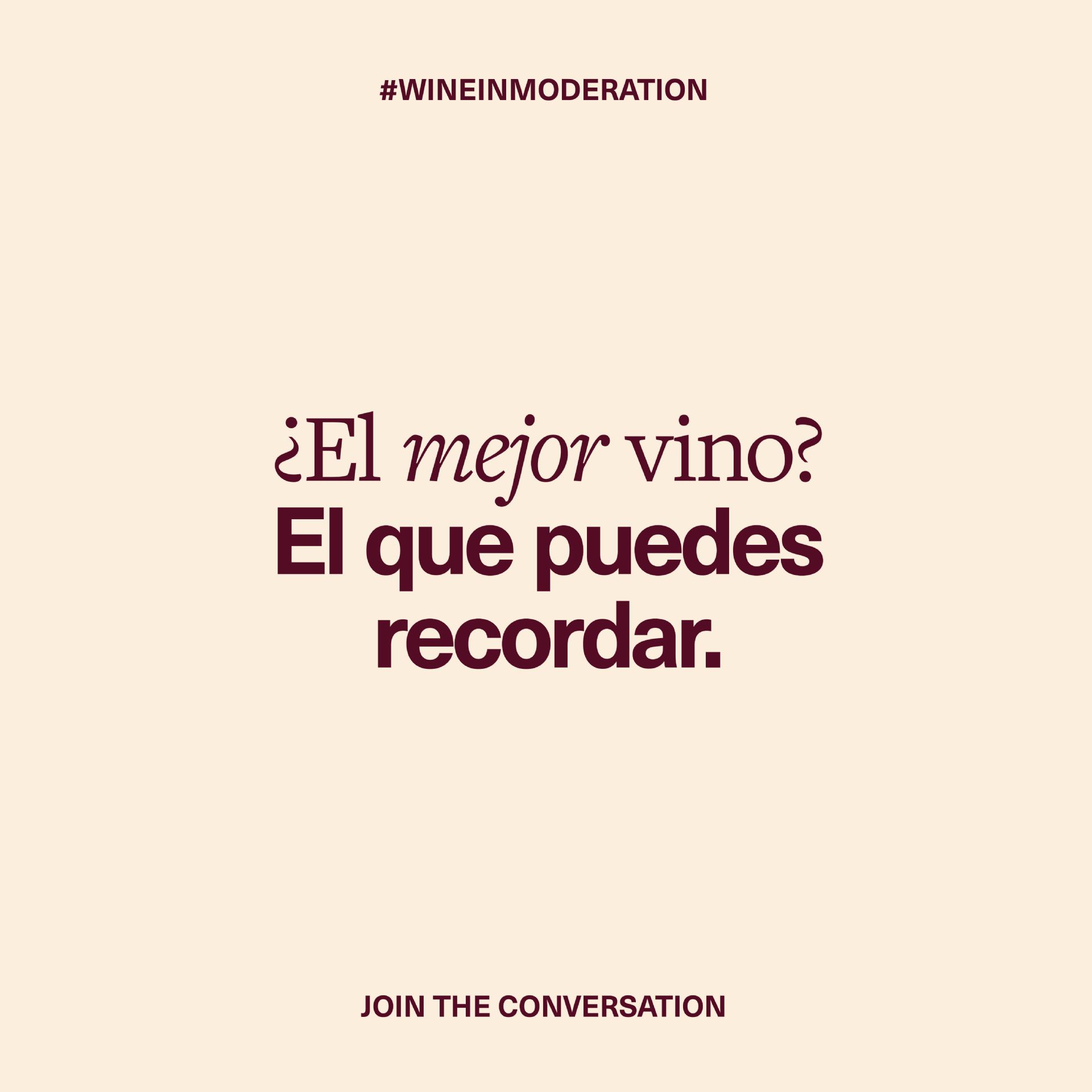 El mejor vino el que puedes recordar